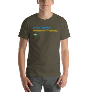 Stand Together  Understand Together  T-Shirt